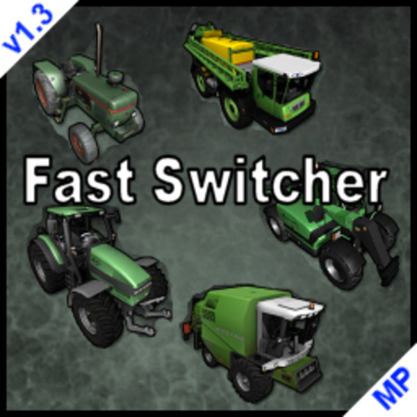 LS13 Fast Switcher Mod  v1